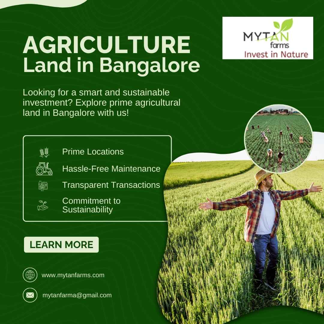 Invest In Prime Agricultural Land In Bangalore – Mytan Farms